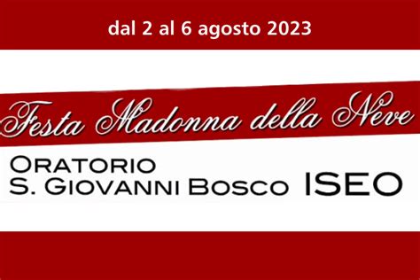 Dal 2 Al 6 Agosto 2023 A Iseo Festa Della Madonna Della Neve Brescia