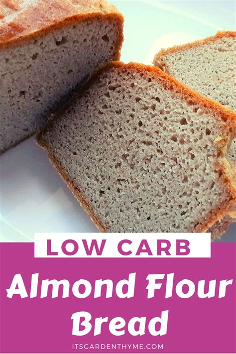 Low Carb Almond Flour Bread Recipe Its Garden Thyme Recipe Low