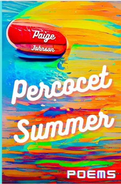 Percocet Summer By Paige Johnson Goodreads