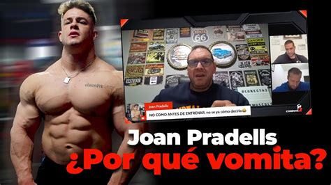 Por qué JOAN PRADELLS vomita cuándo entrena YouTube