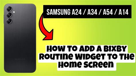 How To Add A Bixby Routine Widget To The Home Screen Samsung A24 A34