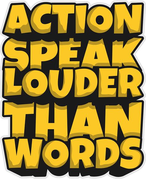 Action Speak Louder Than Words Motivational Typography Quote Design For T Shirt Mug Poster Or