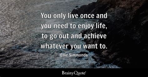 Ellie Simmonds - You only live once and you need to enjoy...