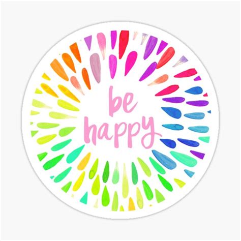 Be Happy Stickers | Redbubble