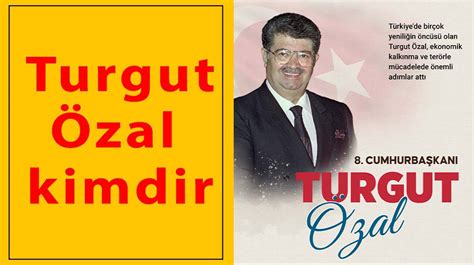 Turgut Özal Kimdir