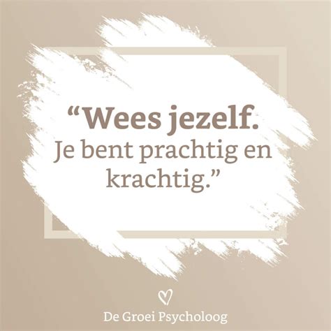 10 Krachtige Zelfvertrouwen Quotes Over Jezelf Voel Je Positief