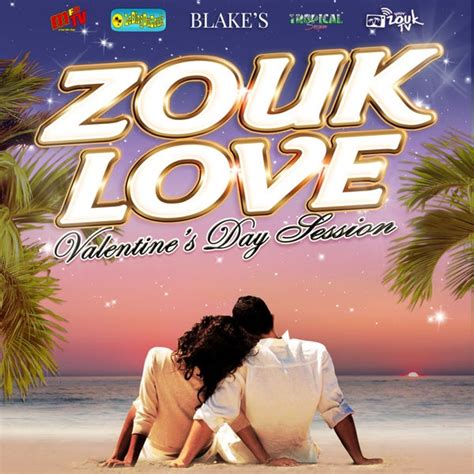 Zouk Love Session (Valentine's Day Edition) de Various Artists : Napster