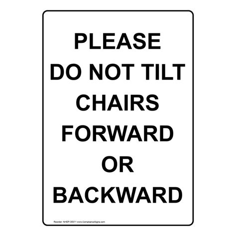 White Vertical Sign Please Do Not Tilt Chairs Forward Or Backward