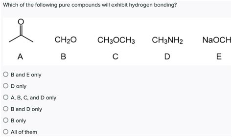 Solved Which Of The Following Pure Compounds Will Exhibit