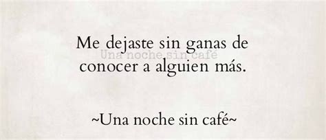 23 mejores imágenes de una noche sin cafe en Pinterest Citas Frases