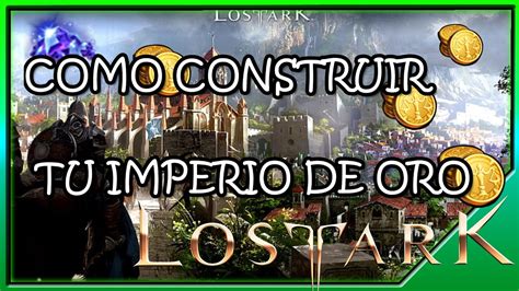 Lost Ark Como Conseguir Oro Como Crear Tu Imperio De Oro Tips Y