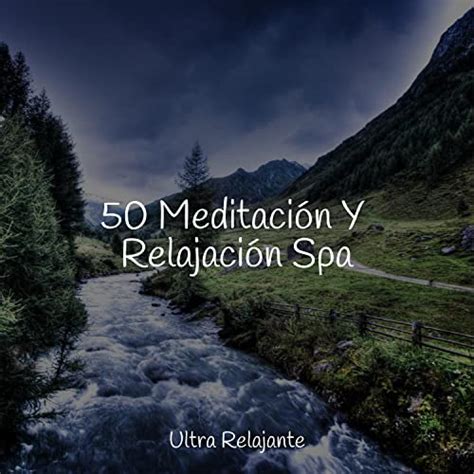 Play 50 Meditación Y Relajación Spa By Academia De Música Para Massagem