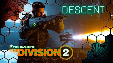 Tom Clancy s The Division 2 Descent Спуск Соло YouTube