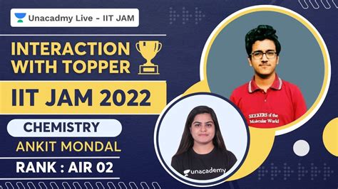 Iit Jam 2022 Toppers Interview Air 02 Chemistry Ankit Mondal