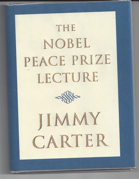 The Nobel Peace Prize Lecture- Jimmy Carter Signed - Calix Books