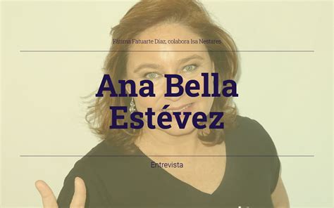 Ana Bella Est Vez Revoleo