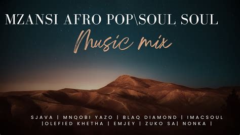 Mzansi Afro Pop Mix Youtube