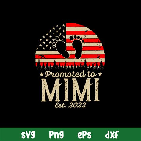 Promoted To Mimi Est 2022 Svg Flag USA Svg Png Dxf Eps Fil Inspire