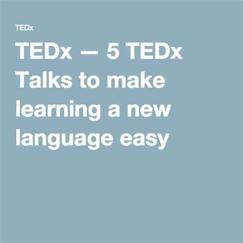 5 Tedx Talks For Easy Language Learning