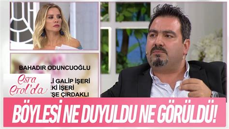 Böylesi ne duyuldu ne görüldü Esra Erol da 10 Eylül 2018 YouTube