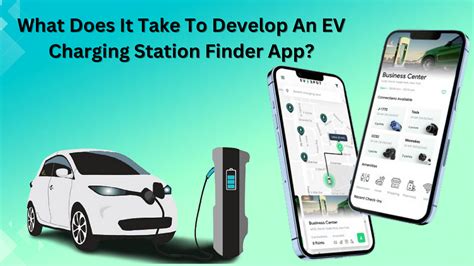 What Does It Take To Develop An Ev Charging Station Finder App By