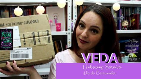 VEDA 04 Unboxing Saraiva Dia Do Consumidor Dicas Da Sissi YouTube