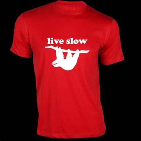 Live Slow For Fitness Enthusiasts Gym T Shirts Designs At Rs 899 00