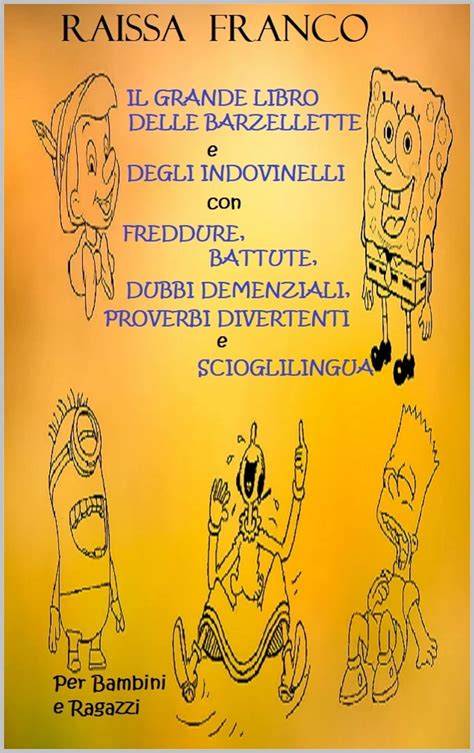 IL GRANDE LIBRO DELLE BARZELLETTE E DEGLI INDOVINELLI Con FREDDURE