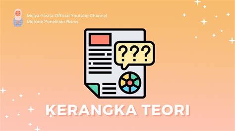 Kerangka Teori Penelitian By Melya Yosita Metode Penelitian Bisnis