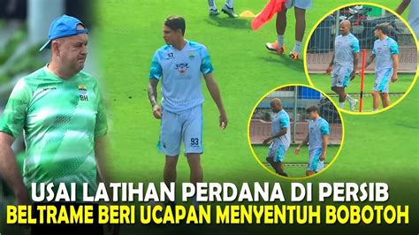 Respon Mengejutkan Beltrame Usai Latihan Perdana Berita Persib