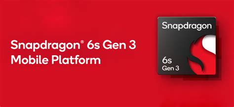 Qualcomm Snapdragon 6s Gen 3 Mobile Platform Announced