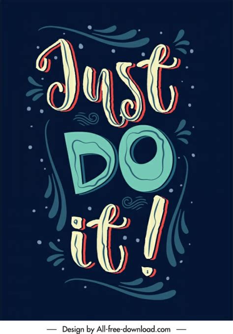 Just Do It Quotation Flat Classic Handdrawn Texts Typography Poster