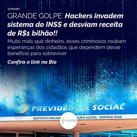 Hackers Invadem Sistema Do Inss E Geram Preju Zo De R Bilh O Blog