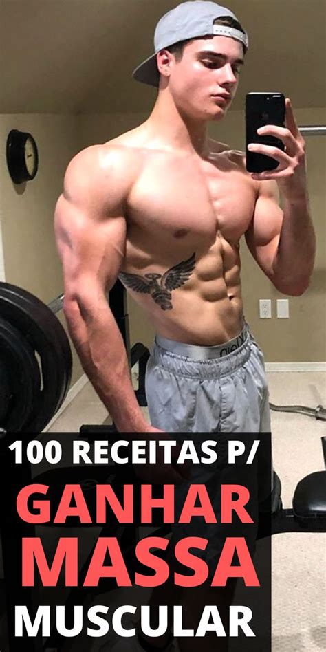 100 Receitas Para Ganho De MASSA Muscular Comprovado Como Ganhar