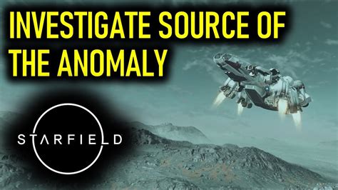 Investigate The Source Of The Anomaly Into The Unknown Starfield