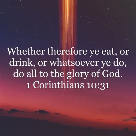 1 Corinthians 10 31 Whether Therefore Ye Eat Or Drink Or Whatsoever