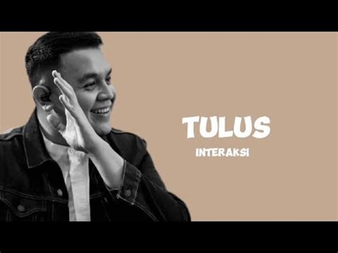 Tulus Interaksi Lagu Indonesia Lagi Viral Lagu Hits Lagu Tulus