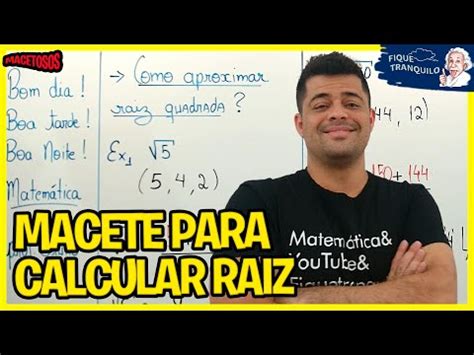 MACETE Para Aproximar RAIZ QUADRADA YouTube