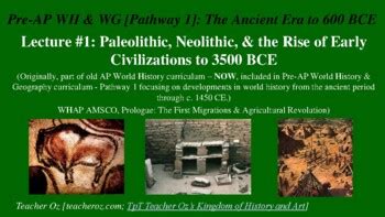 Pre Ap World History Geography Pathway Paleolithic Neolithic Period