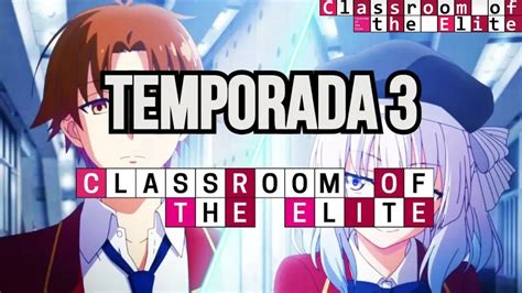 Classroom Of The Elite Season 3 Trailer Sub Español T3 Fecha de