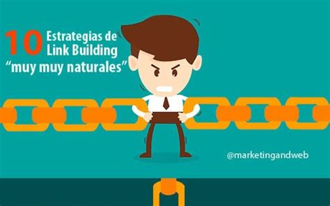 10 Estrategias Naturales Para Link Building Infografía