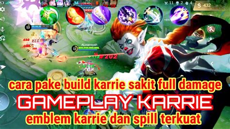 BUILD KARRIE TERSAKIT DAN TERKUAT FULL DAMAGE EMBLEM KARRIE DAN SPILL