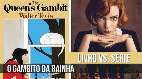 O Gambito Da Rainha Livro Vs S Rie Youtube