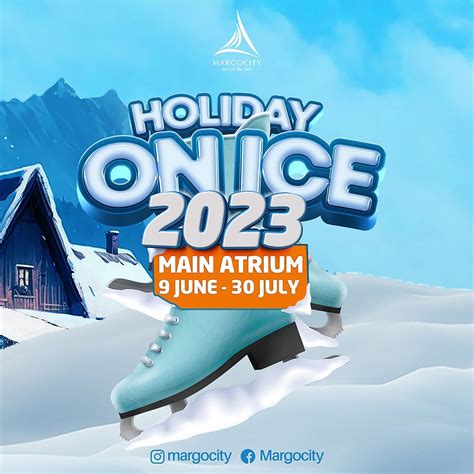 Rasakan Sensasi Ice Skating di Margo City Depok: Holiday On Ice 2023 Telah Hadir!