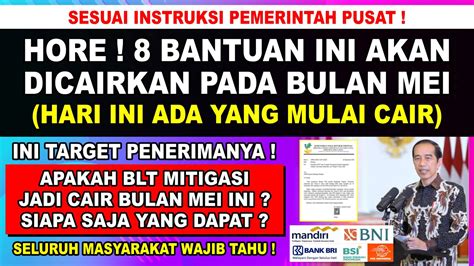 SESUAI PERINTAH DARI PUSAT ADA 8 BANTUAN SOSIAL YANG CAIR BULAN MEI