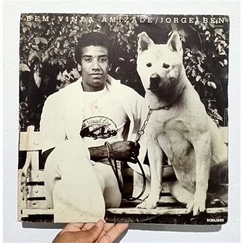 Lp Vinil Jorge Ben Jor Bem Vinda Amizade Mpb Shopee Brasil