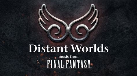 Distant Worlds: music from FINAL FANTASY Tickets | Event Dates ...