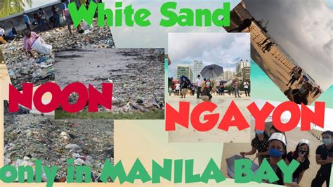 White Sand Manila Bay Noon At Ngayon YouTube