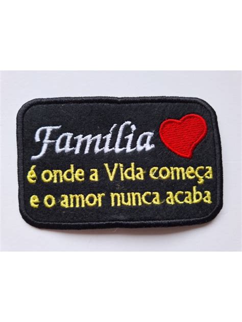 Família É Onde A Vida Começa E O Amor Nunca Acaba