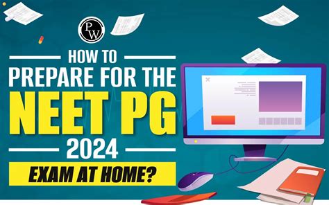 How To Prepare For The NEET PG 2024 Exam At Home